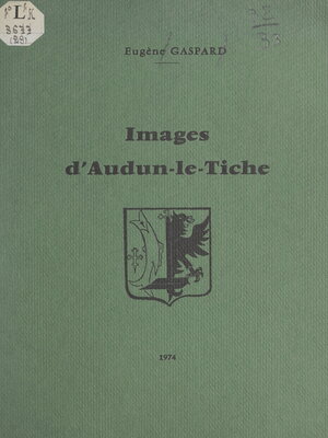 cover image of Images d'Audun-le-Tiche